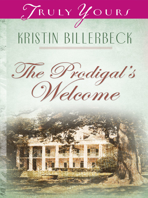Title details for Prodigal's Welcome by Kristin Billerbeck - Available